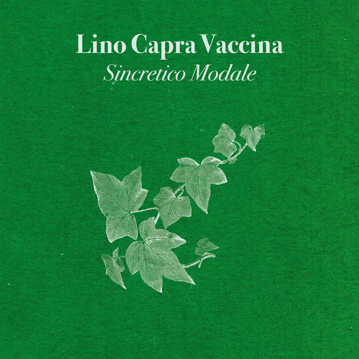 Lino Capra Vaccina - Sincretico Modale (white vinyl Limited)